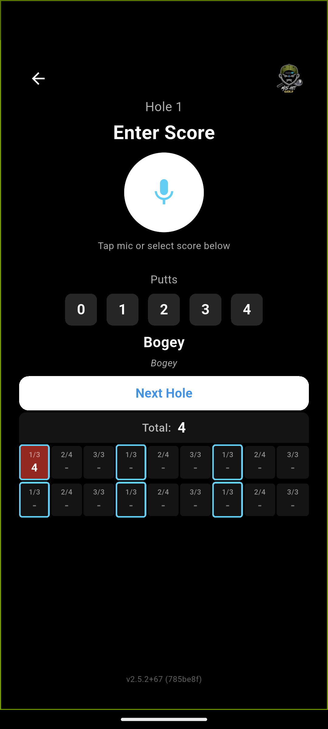 MisHit Enter Score screen after recording a 4 on Hole 1 — the caddy labels it Bogey and offers a Next Hole button